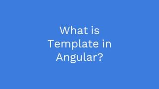 What is template in angular ? | why template in Angular | #angularinterview
