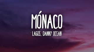 LAGOS & Danny Ocean - Mónaco (Letra/Lyrics)
