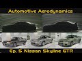 Automotive Aerodynamics Ep. 5: Nissan Skyline GTR