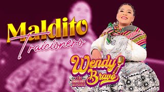 Wendy Bravo - Maldito Traicionero 2024