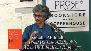 Sohaila Abdulali, "What We Talk About When We Talk About Rape"