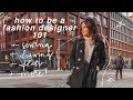 How to be a Fashion Designer 101 | Everything You Need to Know!