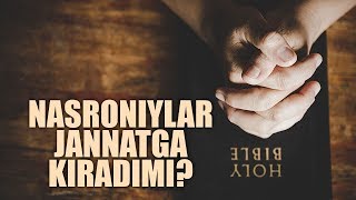 Nasroniylar ham jannatga kiradimi? | Shayx Sodiq Samarqandiy