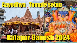 Balapur Ganesh  2024 Decoration Ayodhya Ram mandir set | Lord Ganesh Festival Preparations