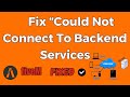 How To Fix “Could Not Connect To Backend Services” On FiveM