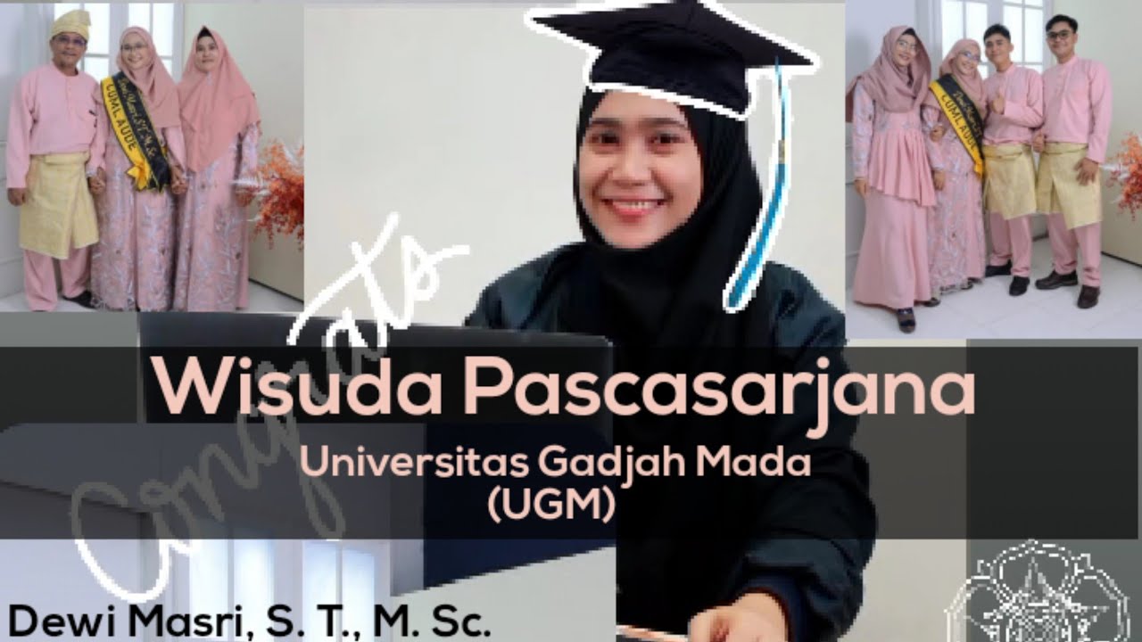 Wisuda Online Pascasarjana Universitas Gadjah Mada | UGM | Magister ...