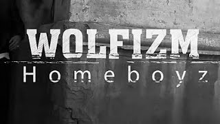 Wolfizm - Homeboyz  /Karaoke🎤/