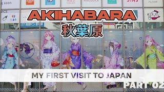 My First Japan Experience - Akihabara [Part 02]