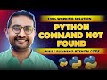 [FIXED] /bin/sh: python: command not found | Mac | VS Code | 100% Working Solution