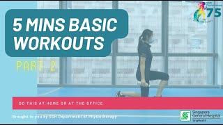 SGH's Department of Physiotherapy - Basic Workouts Part 2