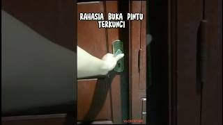 RAHASIA BUKA PINTU TERKUNCI