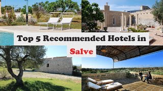 Top 5 Recommended Hotels In Salve | Top 5 Best 4 Star Hotels In Salve | Luxury Hotels In Salve