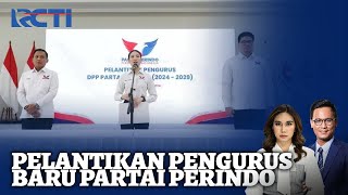 Partai Perindo Lantik Pengurus Pusat Periode 2024-2029 - SIP 12/12