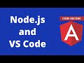 Introduction to Node js and Visual Studio Code || Angular 8