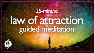 Powerful LAW OF ATTRACTION Guided Meditation (25 Minutes) | Wu Wei Wisdom