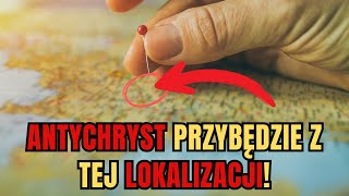 Skąd Przybędzie ANTYCHRYST? Lokalizacja Została Ujawniona!