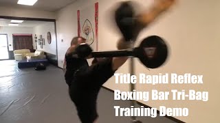 Title Boxing Rapid Reflex Boxing Bar Tri Bag - (Sparbar Pro) Review and Demonstration