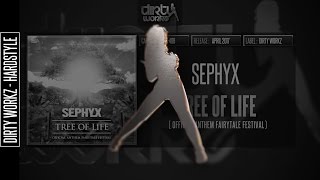 Sephyx - Tree of Life (Official Anthem Fairytale Festival)