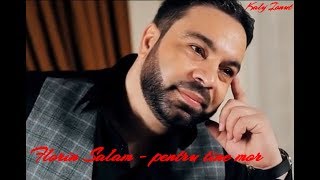 Florin Salam- Pentru tine mor (Big Man IMPEX 2019)