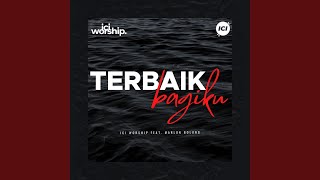 Terbaik Bagiku