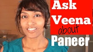 What is Paneer - Ask veena eps 6