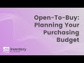 Open-To-Buy Planning | eCommerce Inventory Purchasing | Demand Forecasting