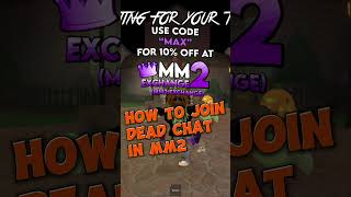 HOW TO JOIN DEAD CHAT IN MM2😍🤔  #murdermystery2 #roblox #trending#fypシ #mm2edit #mm2 #robloxedit