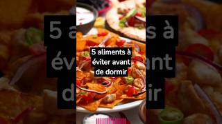 5 aliments à éviter avant de dormir