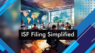 Simplifying Importer Security Filing: A Step-by-Step Guide