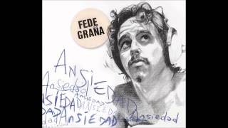 Fede Graña - Te extrañan todos