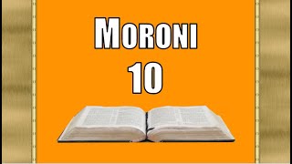 Moroni 10, Come Follow Me