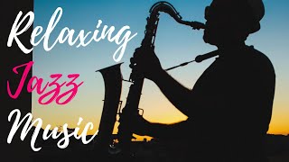 Relaxing Jazz Music for Stress Relief and Deep Sleep