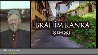 Biyografiler | İbrahimKanra (1912-1993) |Efendiköprüsü Köyü