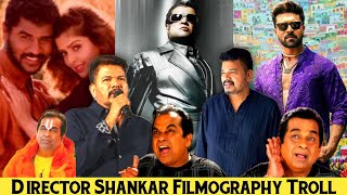 Director S Shankar Filmography Troll