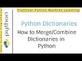 Python Dictionaries Tutorial 7  | How to merge dictionaries in Python |Combining Dictionaries Python