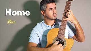 Home By Ravi | Classical Guitar Tutorial