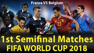 France vs Belgium 1st Semi-finals of FIFA World Cup 2018