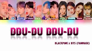 How Would BLACKPINK and BTS Sing 'DDU-DU DDU-DU' (Color Coded Lyrics) [FANMADE, Not BTS Voice]