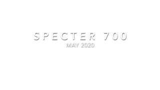 Specter 700 - May 2020