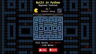 How I Built a Full Pac-Man Game in Python (Episode by Episode)
