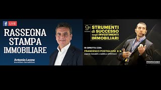 Diretta Rassegna stampa immobiliare + Gestione degli affitti brevi con Francesco Postiglioni