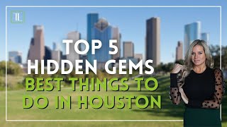 Houston’s Best Kept Secrets: 5 Hidden Gems You Must Visit