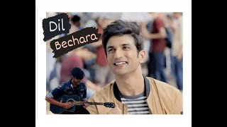 Dil Bechara Title Track | Instrumental On Guitar | sushant Singh Rajput -AR Rahman | Tushar sanghai