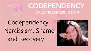 Codependency, Narcissism, Shame