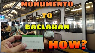 PART 1 HOW TO COMMUTE LRT? MONUMENTO TO BACLARAN