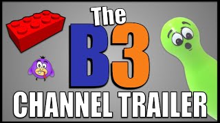 Welcome to The B3! (Old Channel Trailer)