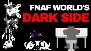 The Lost Dark Side of FNAF WORLD