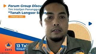Forum Group Discussion "Tanah Longsor di Sumedang, Jawa Barat" - 3 Februari 2021 - Sesi II