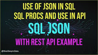 Mastering JSON in SQL Server and Web API Integration . SQL JSON for beginner.