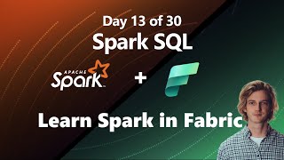 Using your SQL knowledge in Spark in Microsoft Fabric (Day 13 of 30)